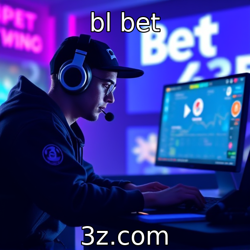 bl bet | Investimentos financeiros em eSports em crescimento